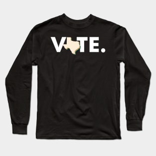 Texas Vote Long Sleeve T-Shirt